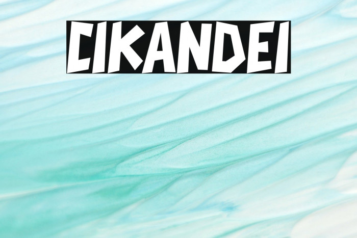 CIKANDEI Font examples