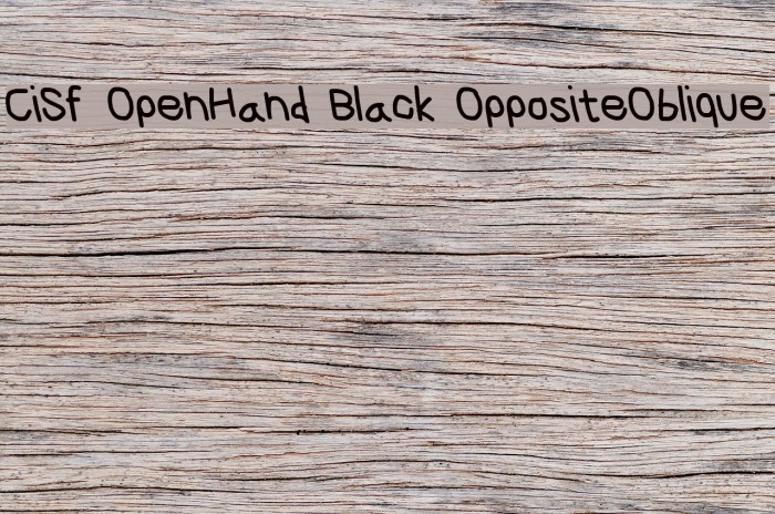 CiSf OpenHand Black OppositeOblique Font examples