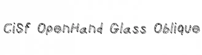CiSf OpenHand Glass Oblique  フリーフォントのダウンロード