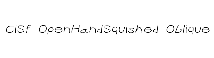 CiSf OpenHandSquished Oblique Font