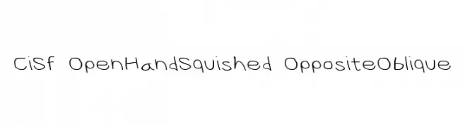 CiSf OpenHandSquished OppositeOblique  フリーフォントのダウンロード