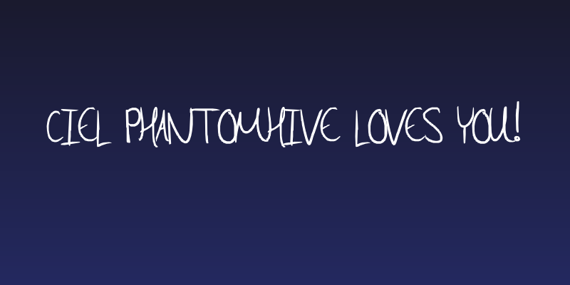 Ciel Phantomhive loves you! Social Header