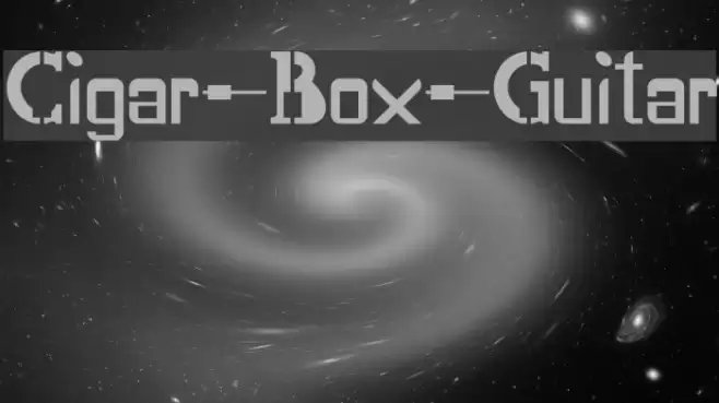 Cigar-Box-Guitar Font examples