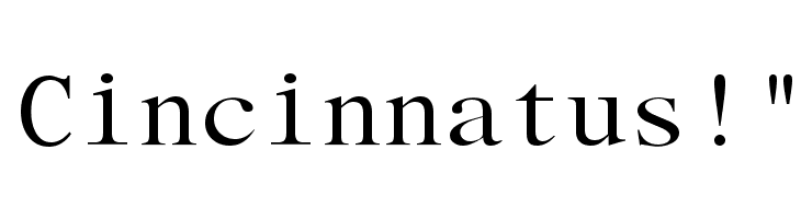 Cincinnatus!` Font