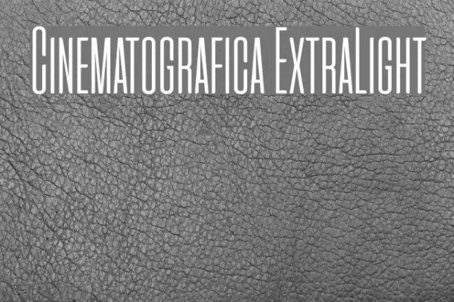 Cinematografica ExtraLight Font examples