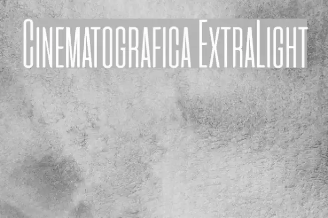 Cinematografica ExtraLight Font examples