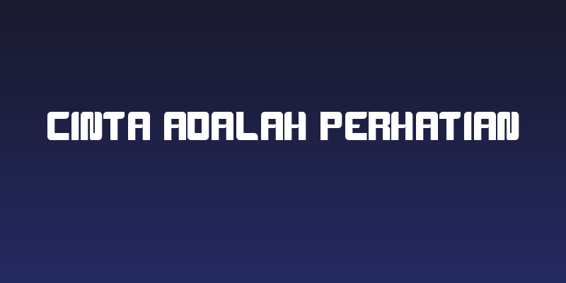 Cinta Adalah Perhatian Social Header