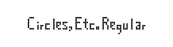 Circles, Etc. Regular  Frei Schriftart Herunterladen