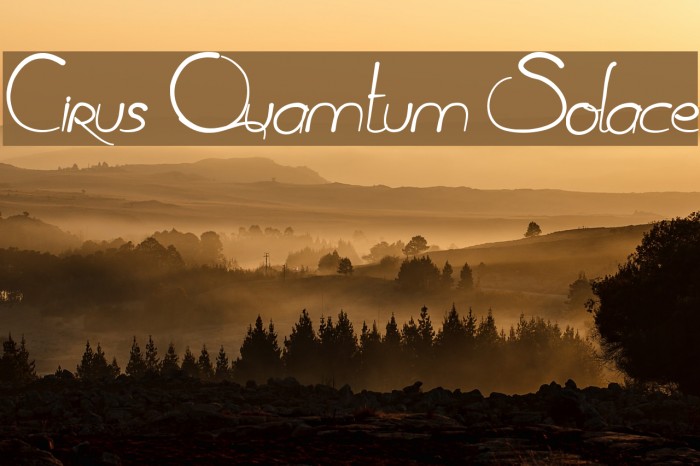 Cirus Quamtum Solace Font examples