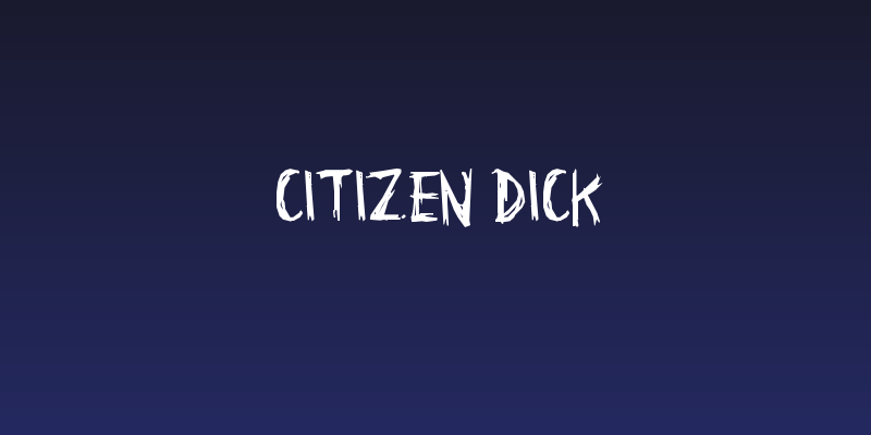 Citizen Dick Social Header