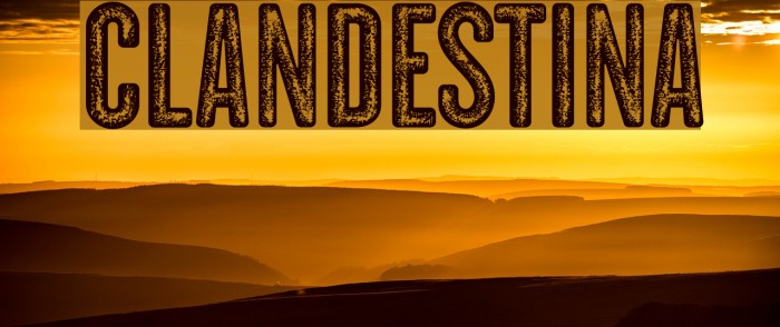 CLANDESTINA Font examples