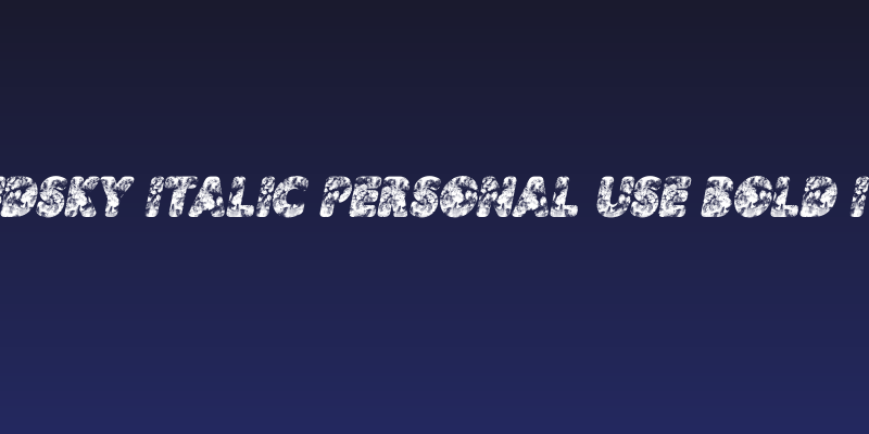 CLOUDSKY ITALIC PERSONAL USE Bold Italic Social Header