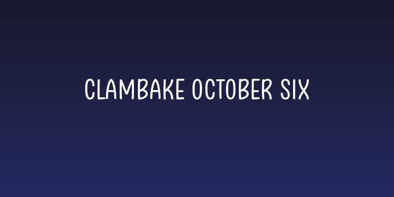Clambake October Six Social Header