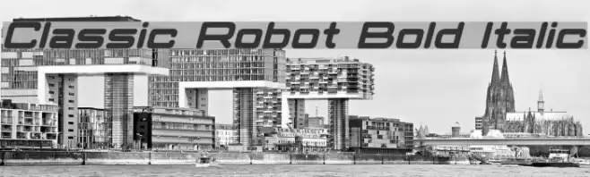 Classic Robot Bold Italic Schriftart examples