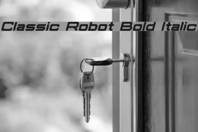 Classic Robot Bold Italic Schriftart examples