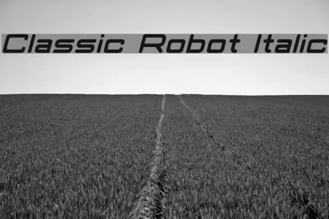 Classic Robot Italic Schriftart examples