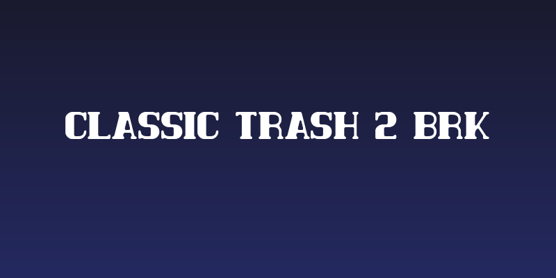 Classic Trash 2 BRK Social Header