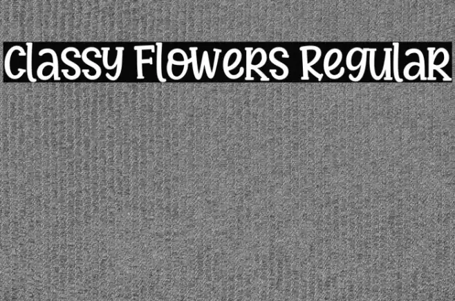 Classy Flowers Regular Fuentes examples