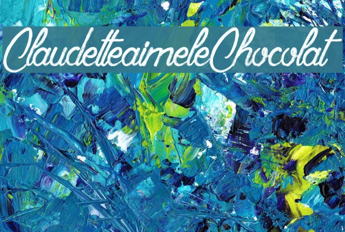 ClaudetteaimeleChocolat Font examples