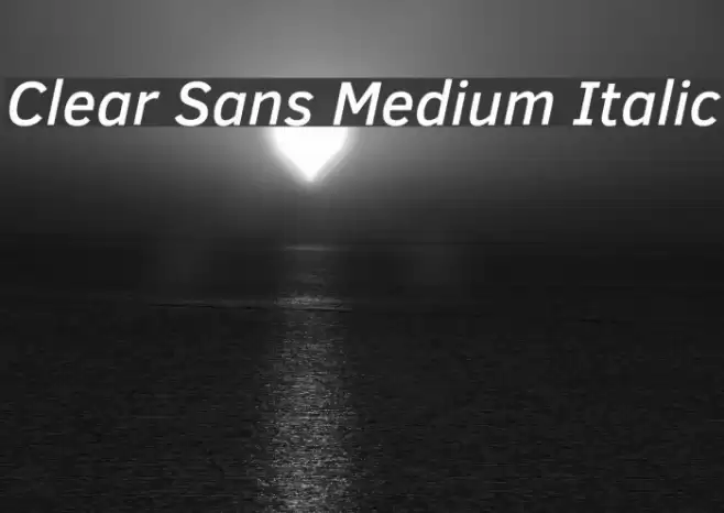 Clear Sans Medium Italic Font examples