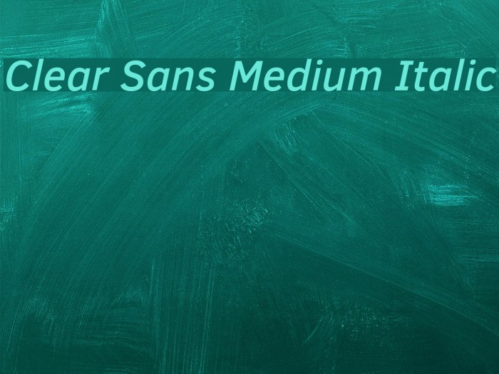 Clear Sans Medium Italic Font examples
