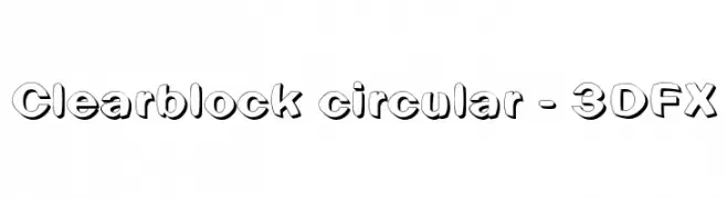 Clearblock circular - 3DFX  font caratteri gratis