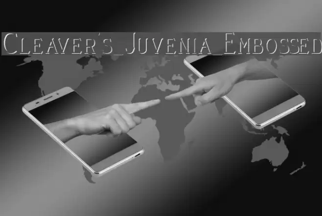 Cleaver's_Juvenia_Embossed Font examples