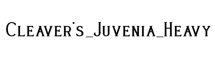 Cleaver's_Juvenia_Heavy  Frei Schriftart Herunterladen