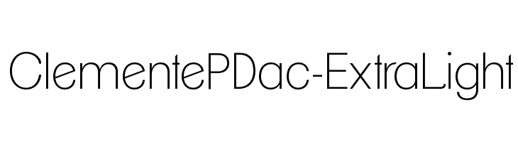 ClementePDac-ExtraLight  Descarca Fonturi Gratis