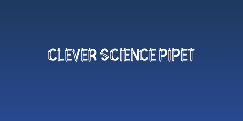 Clever Science Pipet Social Header