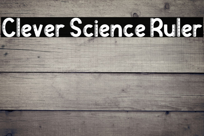 Clever Science Ruler 字体 examples