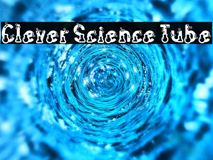 Clever Science Tube 字体 examples