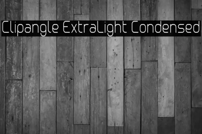 Clipangle ExtraLight Condensed Font examples
