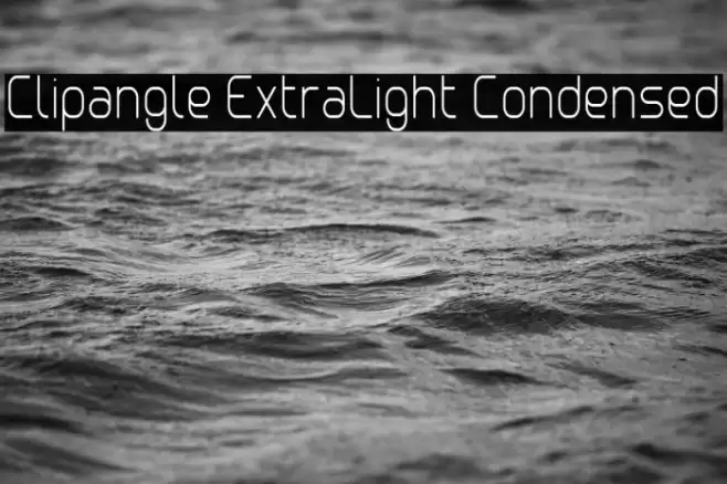 Clipangle ExtraLight Condensed Font examples