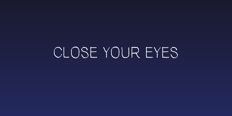 Close your eyes Social Header