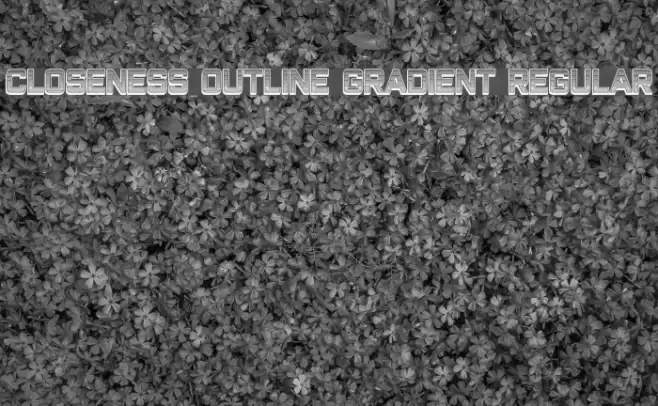 Closeness Outline Gradient Regular Font examples