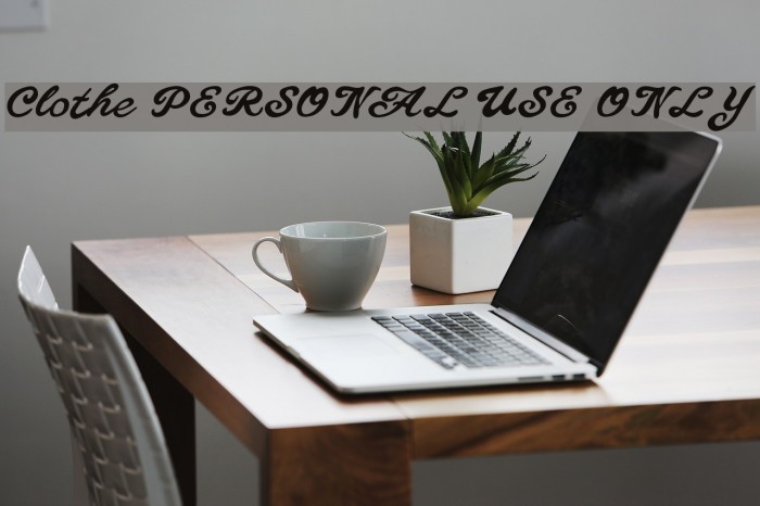 Clothe PERSONAL USE ONLY Font examples