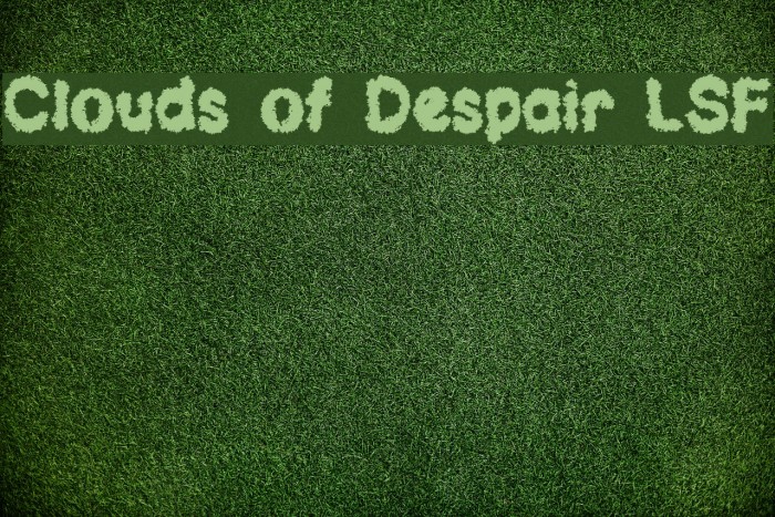 Clouds of Despair LSF Font examples