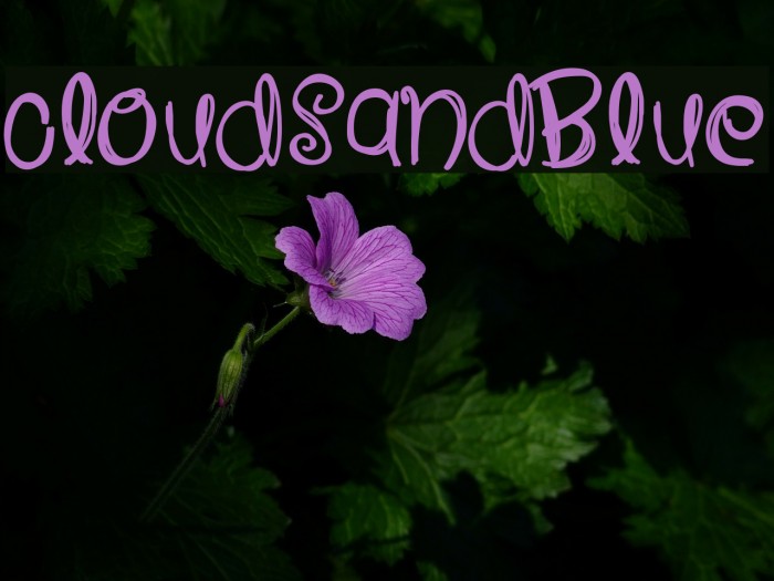 CloudsAndBlue Font examples