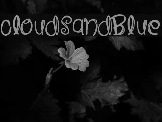 CloudsAndBlue Font examples