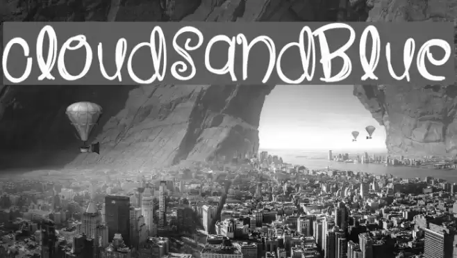 CloudsAndBlue Font examples
