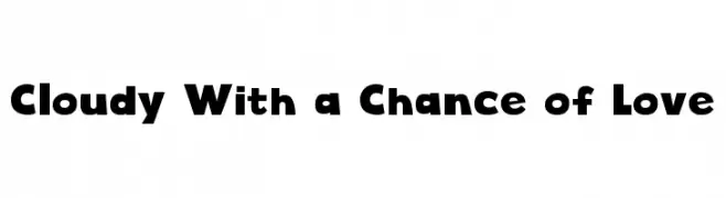 Cloudy With a Chance of Love  Descarca Fonturi Gratis