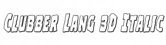 Clubber Lang 3D Italic  Frei Schriftart Herunterladen