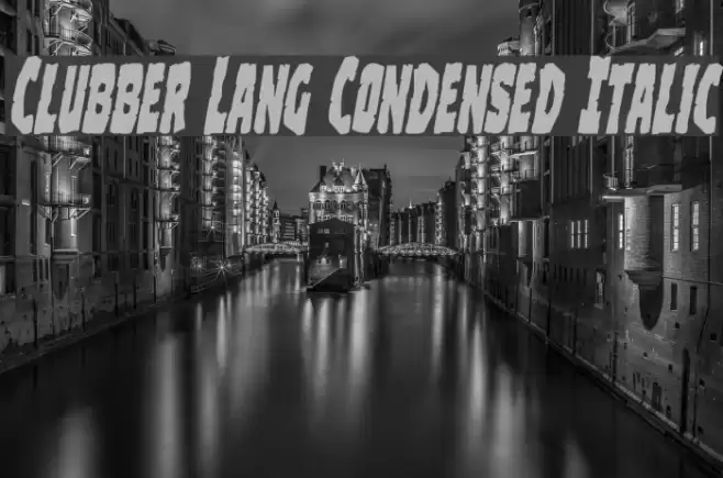 Clubber Lang Condensed Italic Font examples