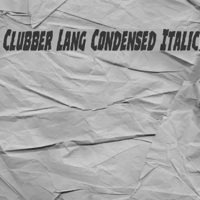 Clubber Lang Condensed Italic Font examples