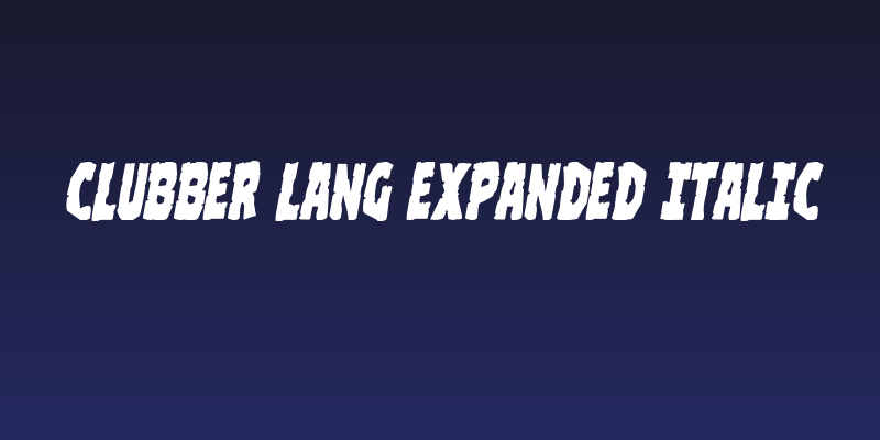 Clubber Lang Expanded Italic Social Header