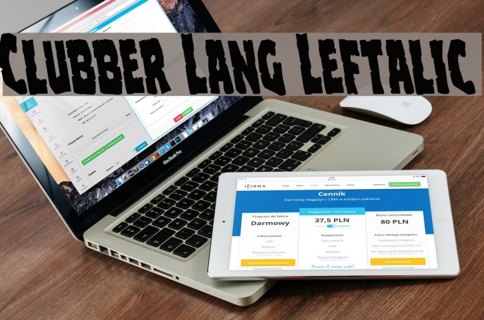 Clubber Lang Leftalic Font examples