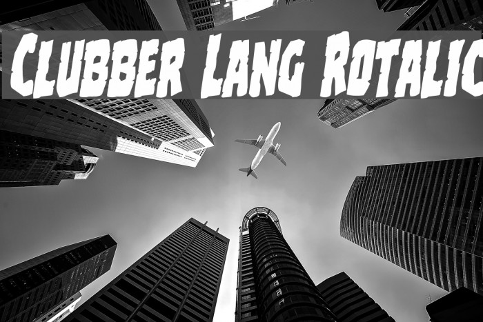 Clubber Lang Rotalic Font examples