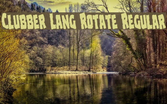 Clubber Lang Rotate Regular Font examples
