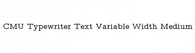 CMU Typewriter Text Variable Width Medium  Frei Schriftart Herunterladen